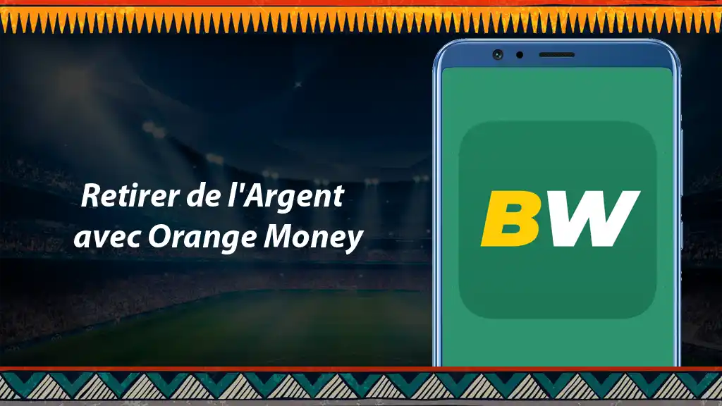 Comment Retirer de l'Argent sur Betwinner avec Orange Money